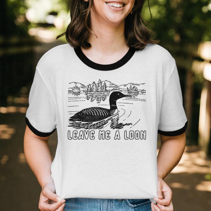 Loon Bird Pun Leave Me A Loon Nature For Introverts Unisex Cotton Ringer T-Shirt Loon Bird Pun Leave Me A Loon Nature For Introverts Unisex Cotton Ringer T-Shirt