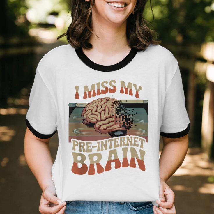 I Miss My Pre-Internet Brain Digital Nostalgia Retro Unisex Cotton Ringer T-Shirt