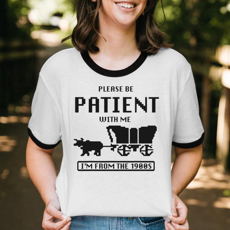 Be Patient With Me I'm From The 1900s Premium Tri-Blend Unisex Cotton Ringer T-Shirt