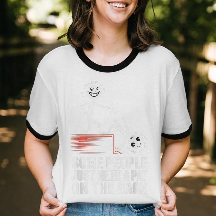 Some People Just Need A Pat On The Back Introvert Unisex Cotton Ringer T-Shirt Some People Just Need A Pat On The Back Introvert Unisex Cotton Ringer T-Shirt