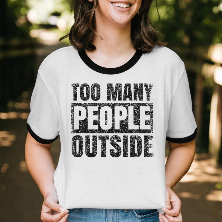 Too Many People Outside Introvert Introverted Shy Shyness Unisex Cotton Ringer T-Shirt