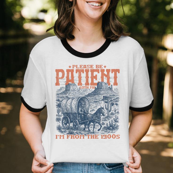 Please Be Patient With Me I'm From The 1900s Birthday Unisex Cotton Ringer T-Shirt Please Be Patient With Me I'm From The 1900s Birthday Unisex Cotton Ringer T-Shirt