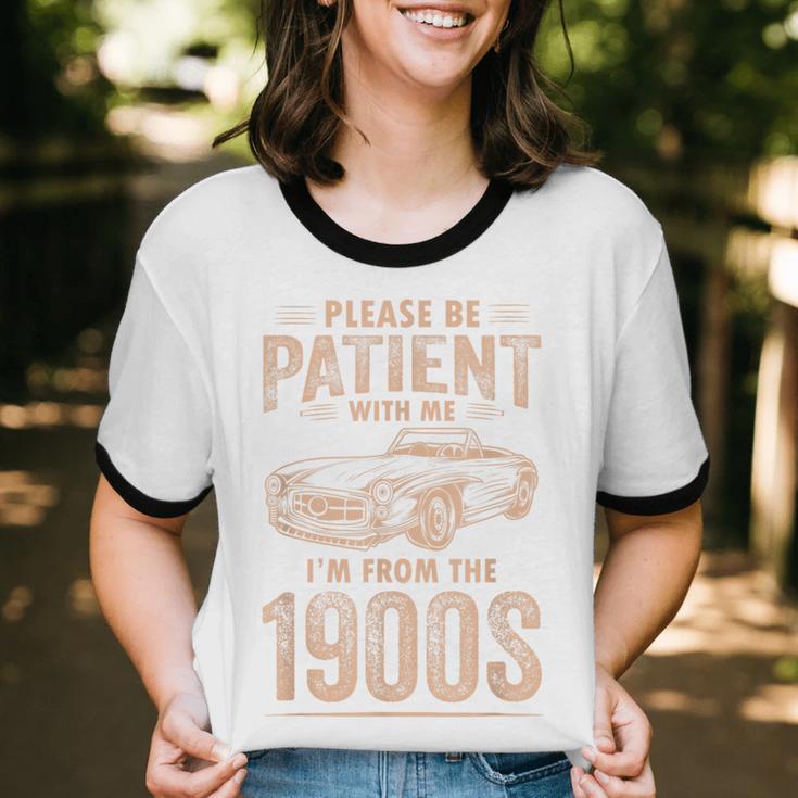 Please Be Patient With Me I'm From The 1900s Car Vintage Unisex Cotton Ringer T-Shirt