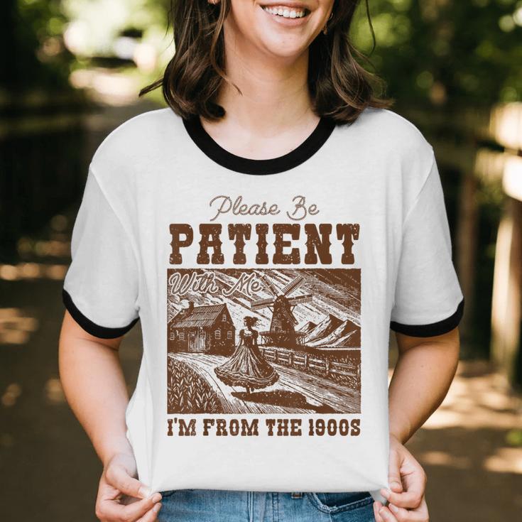 Please Be Patient With Me I'm From The 1900s Country Girl Unisex Cotton Ringer T-Shirt Please Be Patient With Me I'm From The 1900s Country Girl Unisex Cotton Ringer T-Shirt