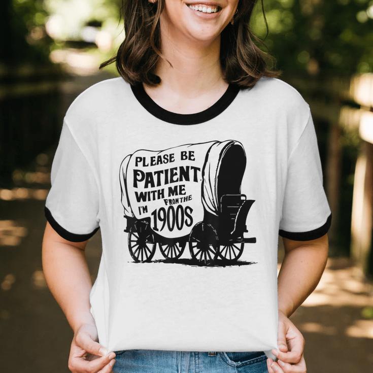 Please Be Patient With Me I'm From The 1900s Covered Wagon Unisex Cotton Ringer T-Shirt