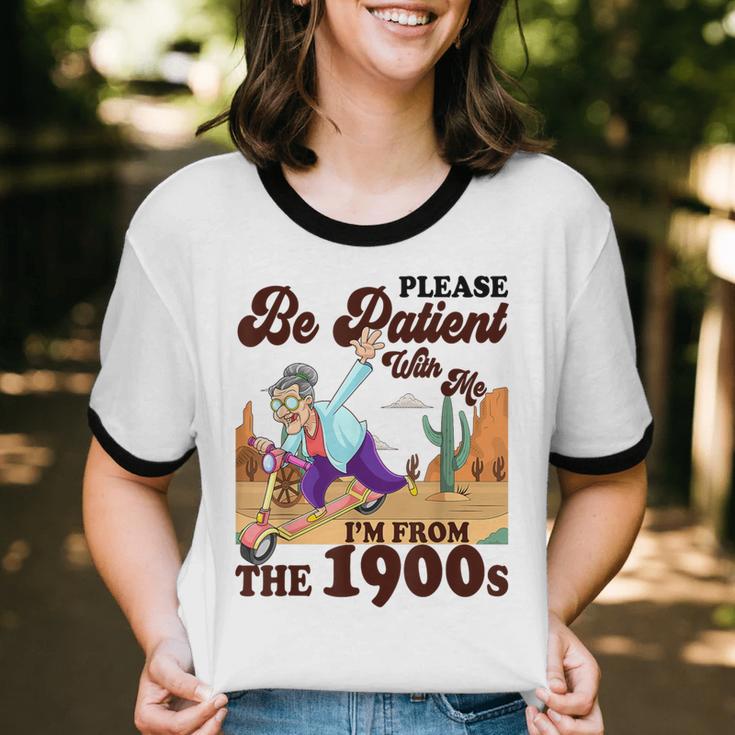 Please Be Patient With Me I'm From The 1900s Gen X Boomer Unisex Cotton Ringer T-Shirt