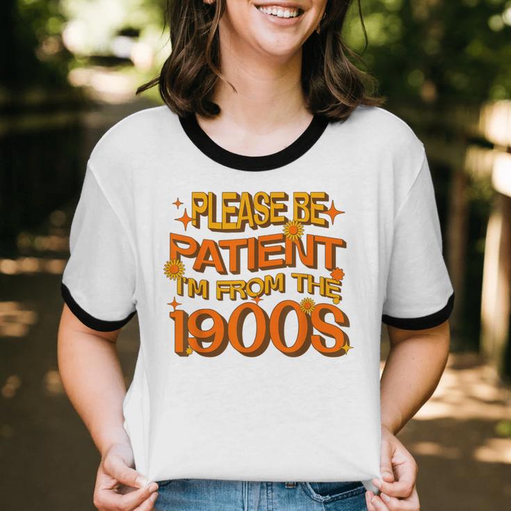 Please Be Patient I'm From The 1900s Ironic Millennial Quote Unisex Cotton Ringer T-Shirt Please Be Patient I'm From The 1900s Ironic Millennial Quote Unisex Cotton Ringer T-Shirt
