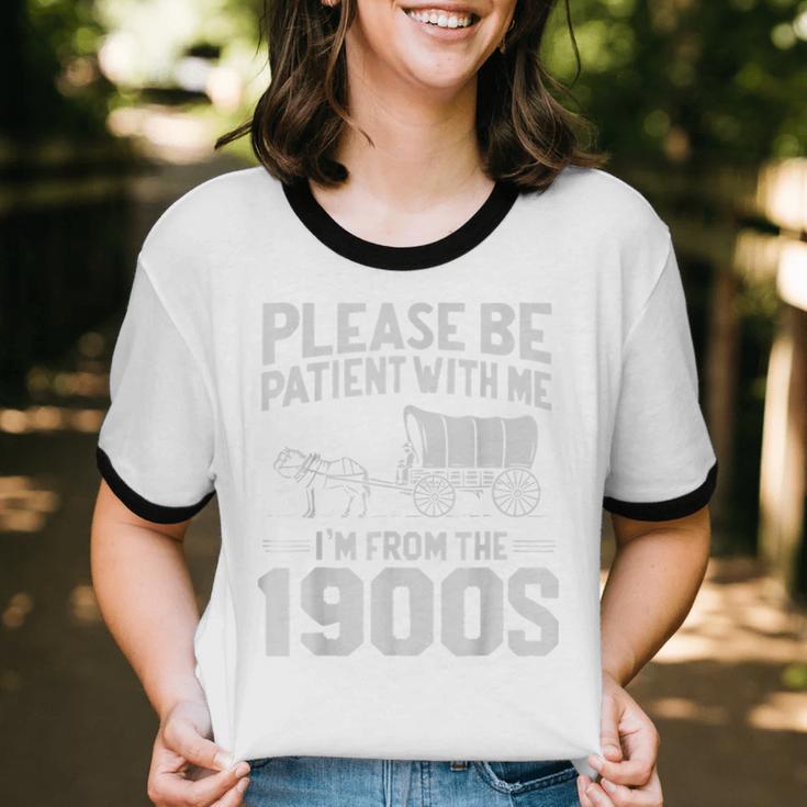Please Be Patient I'm From The 1900s Men Women Unisex Cotton Ringer T-Shirt