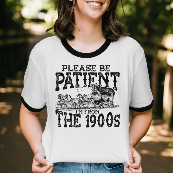 Please Be Patient With Me I'm From The 1900s Old Vintage Premium Unisex Cotton Ringer T-Shirt