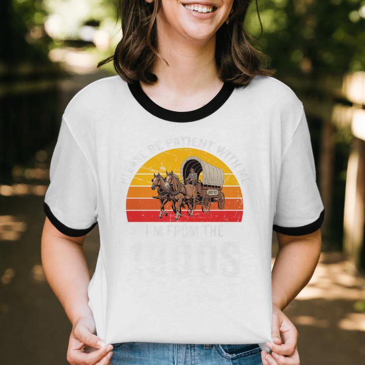 Please Be Patient With Me I'm From The 1900s Premium Unisex Cotton Ringer T-Shirt