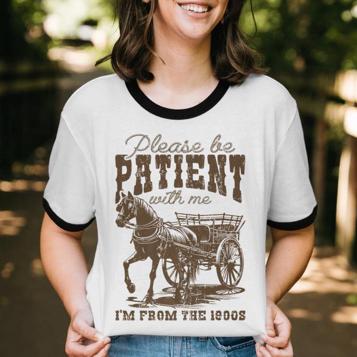 Please Be Patient With Me I'm From The 1900s Graphic Premium Unisex Cotton Ringer T-Shirt
