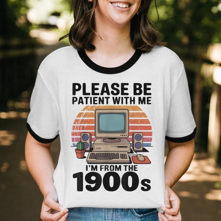 Please Be Patient I'm From The 1900s Retro Computer Geek Unisex Cotton Ringer T-Shirt