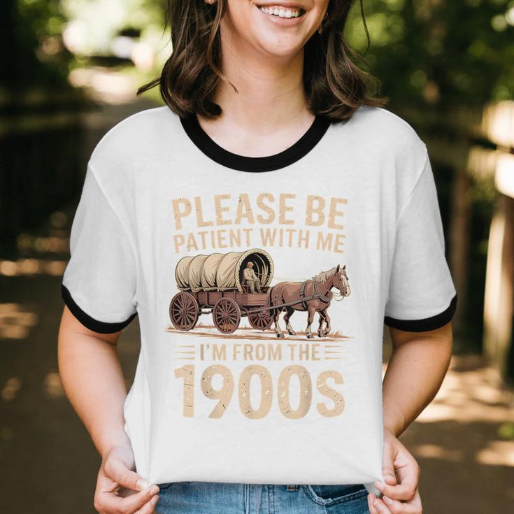 Please Be Patient With Me I'm From The 1900s Retro Humor Unisex Cotton Ringer T-Shirt Please Be Patient With Me I'm From The 1900s Retro Humor Unisex Cotton Ringer T-Shirt
