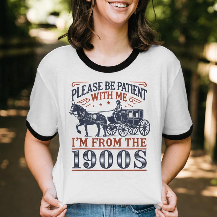Please Be Patient With Me I'm From The 1900s Retro Nostalgic Unisex Cotton Ringer T-Shirt