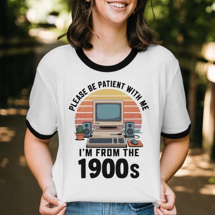 Please Be Patient I'm From The 1900s Retro Vintage Computer Unisex Cotton Ringer T-Shirt Please Be Patient I'm From The 1900s Retro Vintage Computer Unisex Cotton Ringer T-Shirt