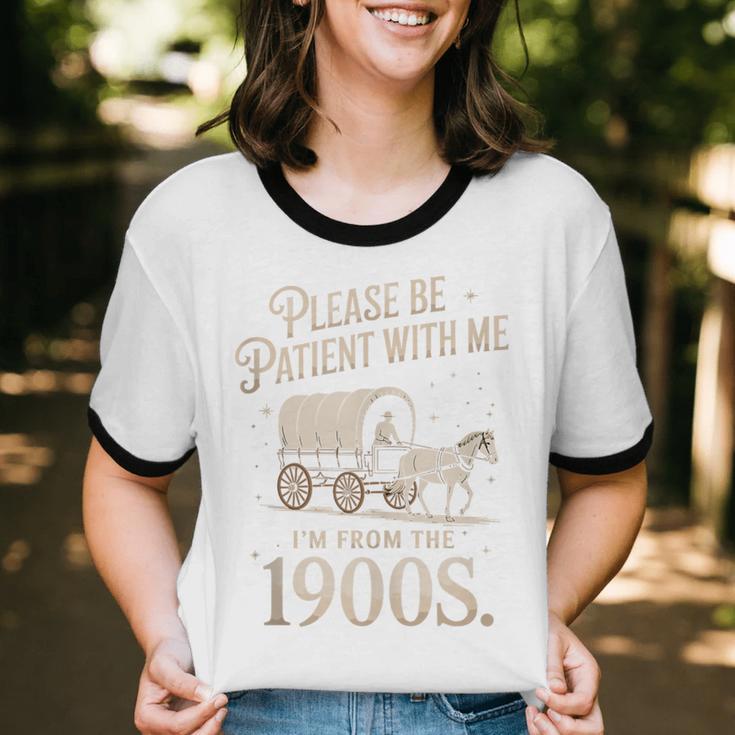 Please Be Patient With Me I'm From The 1900s Retro Western Unisex Cotton Ringer T-Shirt Please Be Patient With Me I'm From The 1900s Retro Western Unisex Cotton Ringer T-Shirt