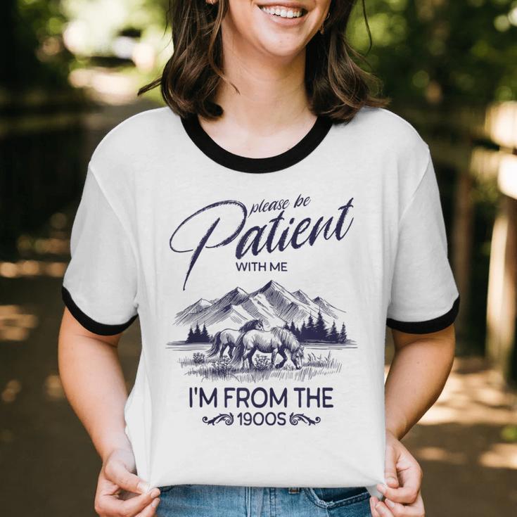 Please Be Patient With Me I'm From The 1900s Rustic Western Unisex Cotton Ringer T-Shirt