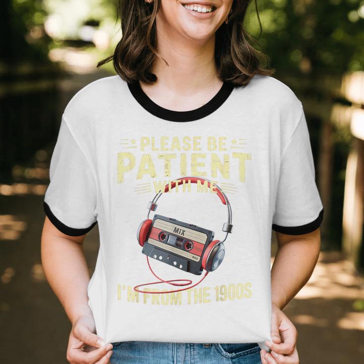 Please Be Patient I'm From The 1900s Sarcastic Joke Unisex Cotton Ringer T-Shirt Please Be Patient I'm From The 1900s Sarcastic Joke Unisex Cotton Ringer T-Shirt