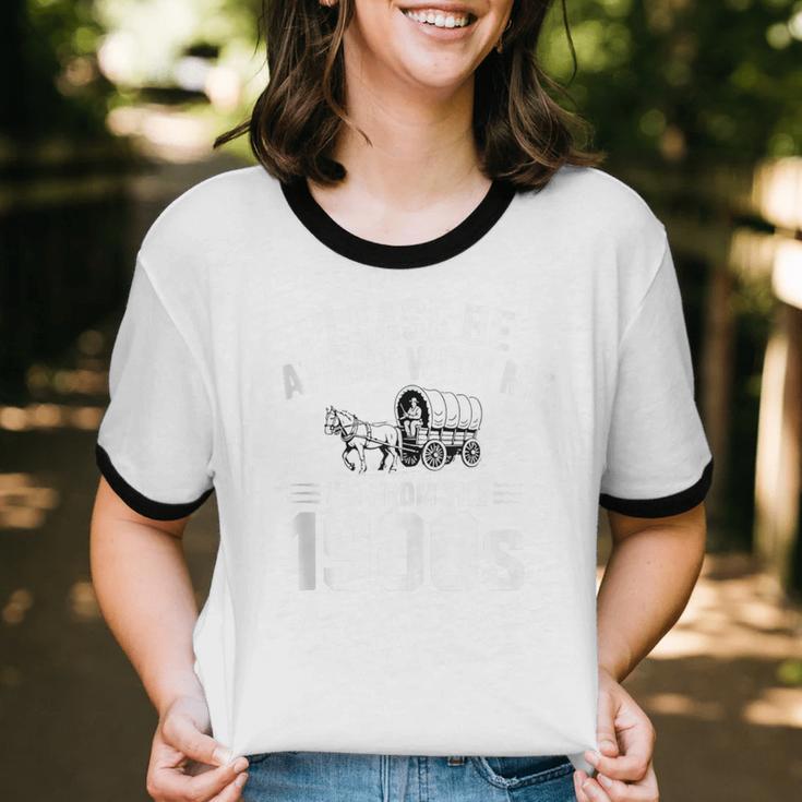 Please Be Patient With My I'm From The 1900s Sarcastic Unisex Cotton Ringer T-Shirt Please Be Patient With My I'm From The 1900s Sarcastic Unisex Cotton Ringer T-Shirt