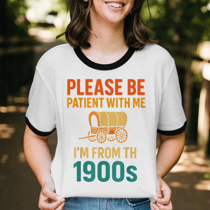 Please Be Patient I'm From The 1900s Vintage Father Day Men Unisex Cotton Ringer T-Shirt Please Be Patient I'm From The 1900s Vintage Father Day Men Unisex Cotton Ringer T-Shirt