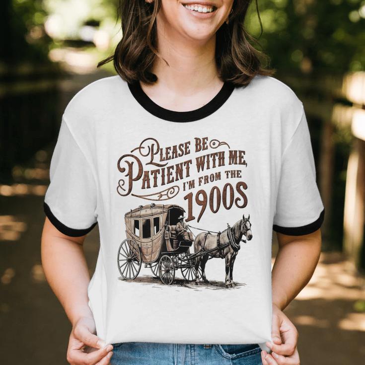 Please Be Patient With Me I'm From The 1900s Vintage Funny Unisex Cotton Ringer T-Shirt