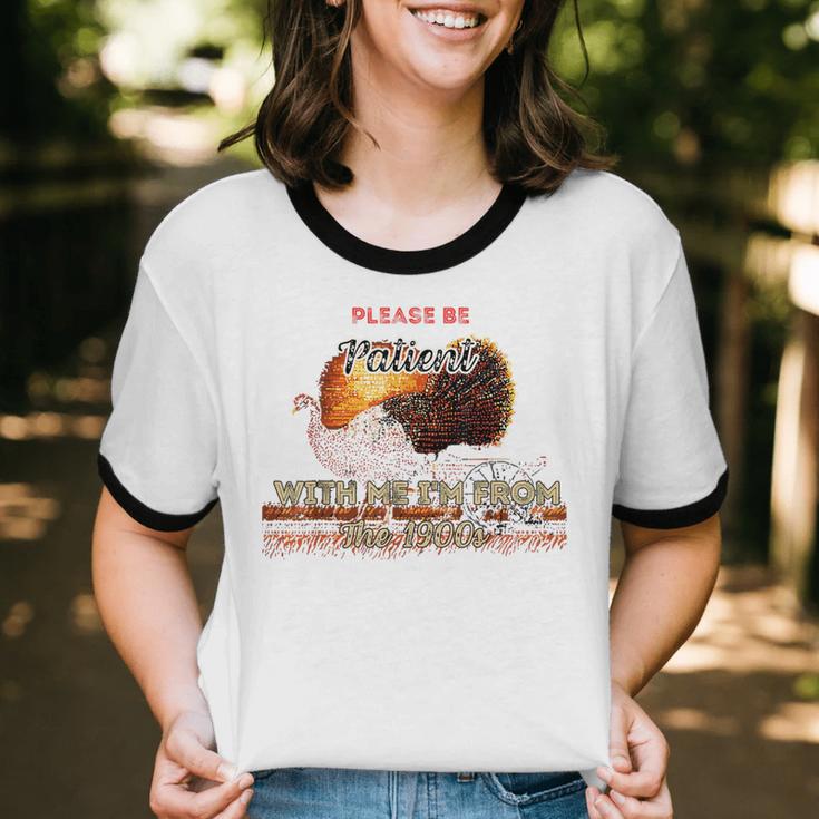 Please Be Patient With Me I'm From The 1900s Vintage Turkey Unisex Cotton Ringer T-Shirt