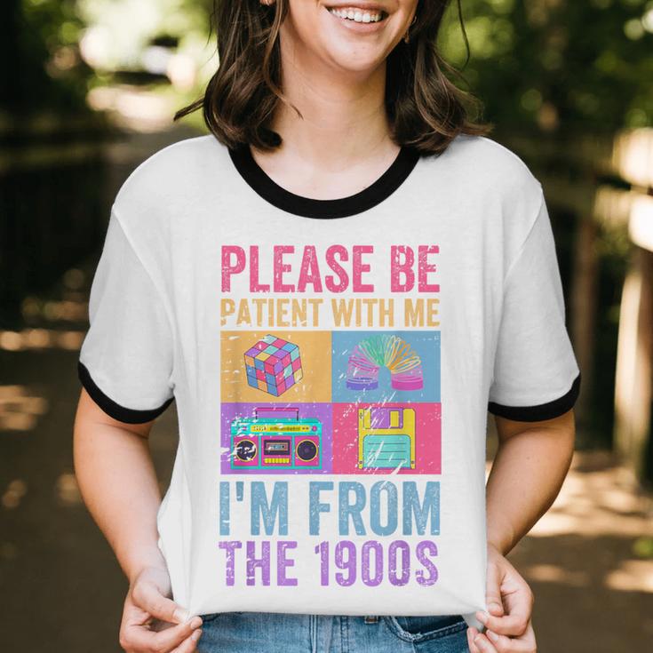 Please Be Patient With Me I'm From The 1900s Vintage 1900s Unisex Cotton Ringer T-Shirt Please Be Patient With Me I'm From The 1900s Vintage 1900s Unisex Cotton Ringer T-Shirt