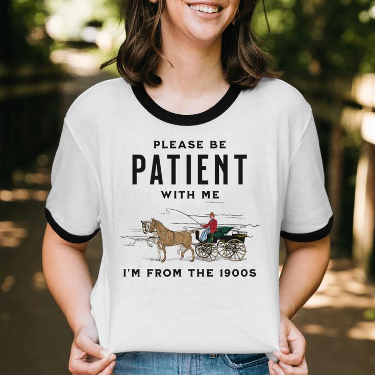 Please Be Patient I'm From The 1900s Vintage Unisex Cotton Ringer T-Shirt