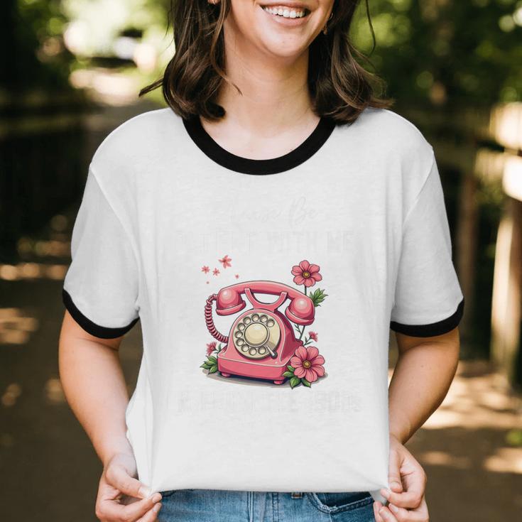 Please Be Patient With Me I'm From The 1900s Women Girl Premium Unisex Cotton Ringer T-Shirt Please Be Patient With Me I'm From The 1900s Women Girl Premium Unisex Cotton Ringer T-Shirt
