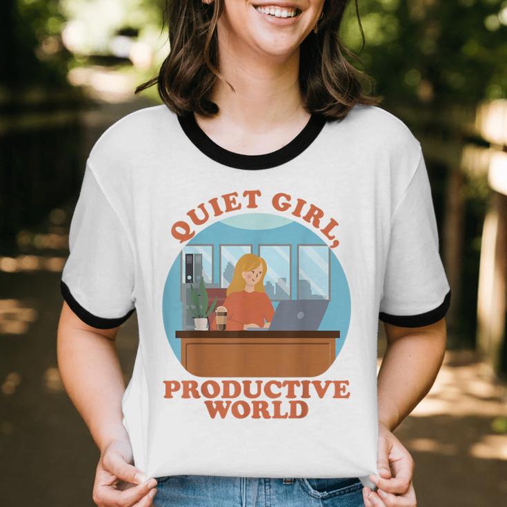 Quiet Girl Productive World Introvert Office Staff Secretary Unisex Cotton Ringer T-Shirt