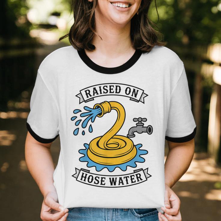 Raised On Hose Water Nostalgia Lovers Summer Vibes Unisex Cotton Ringer T-Shirt