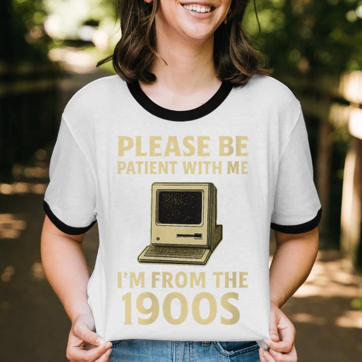 Retro Please Be Patient With Me I'm From The 1900s Computer Unisex Cotton Ringer T-Shirt