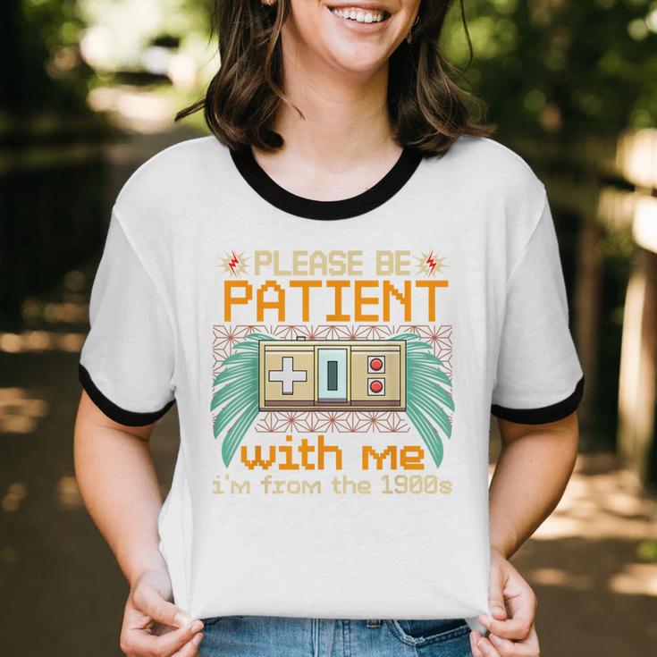 Retro Please Be Patient With Me I'm From The 1900s Old Gamer Unisex Cotton Ringer T-Shirt Retro Please Be Patient With Me I'm From The 1900s Old Gamer Unisex Cotton Ringer T-Shirt