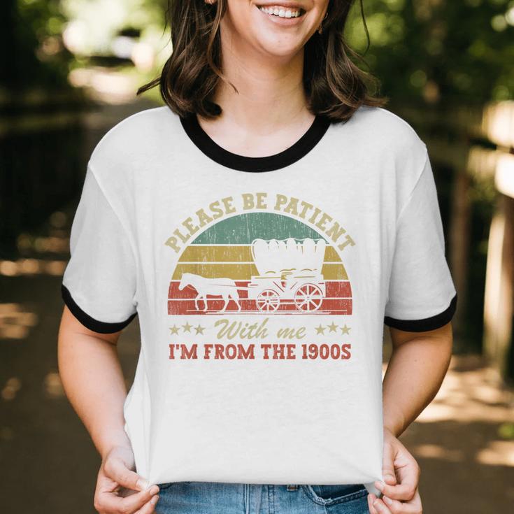 Retro Please Be Patient With Me I'm From The 1900s Unisex Cotton Ringer T-Shirt Retro Please Be Patient With Me I'm From The 1900s Unisex Cotton Ringer T-Shirt