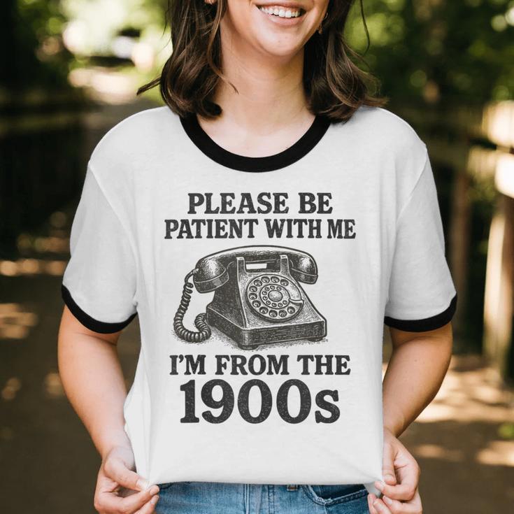 Sarcastic Please Be Patient I'm From The 1900s Unisex Cotton Ringer T-Shirt