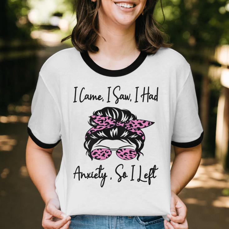 I Came I Saw I Had Anxiety So I Left Messy Bun Introvert Unisex Cotton Ringer T-Shirt I Came I Saw I Had Anxiety So I Left Messy Bun Introvert Unisex Cotton Ringer T-Shirt