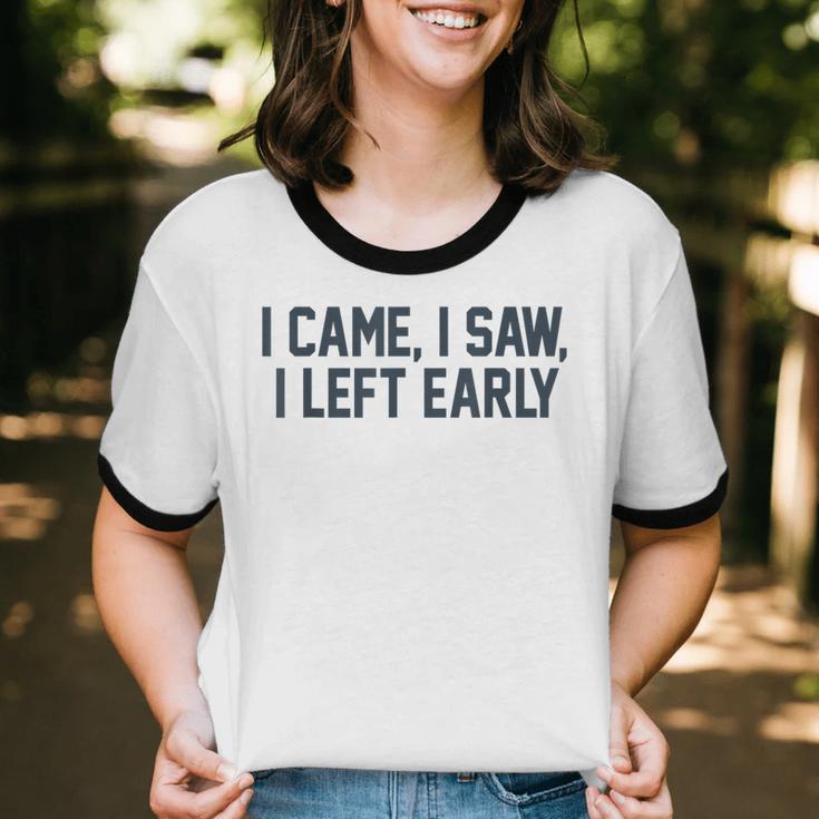 I Came I Saw I Left Early Introvert Jokes Introverted Unisex Cotton Ringer T-Shirt I Came I Saw I Left Early Introvert Jokes Introverted Unisex Cotton Ringer T-Shirt