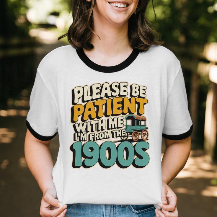 Saying Please Be Patient With Me I'm From The 1900s Premium Tri-Blend Unisex Cotton Ringer T-Shirt Saying Please Be Patient With Me I'm From The 1900s Premium Tri-Blend Unisex Cotton Ringer T-Shirt