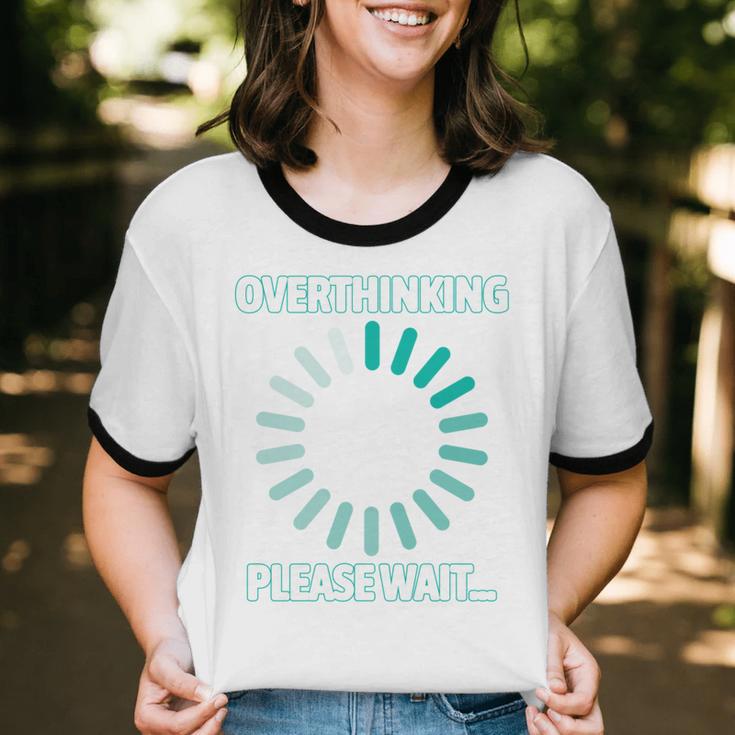 Social Introvert's Overthinking Please Wait Awkward Humor Unisex Cotton Ringer T-Shirt