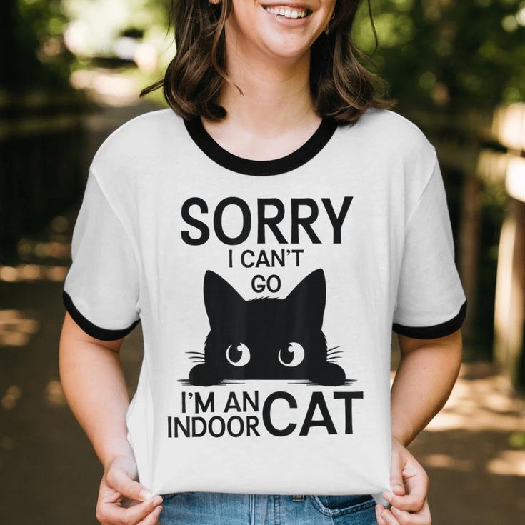 Sorry I Can't Go I'm An Indoor Cat Introvert Cats Unisex Cotton Ringer T-Shirt Sorry I Can't Go I'm An Indoor Cat Introvert Cats Unisex Cotton Ringer T-Shirt