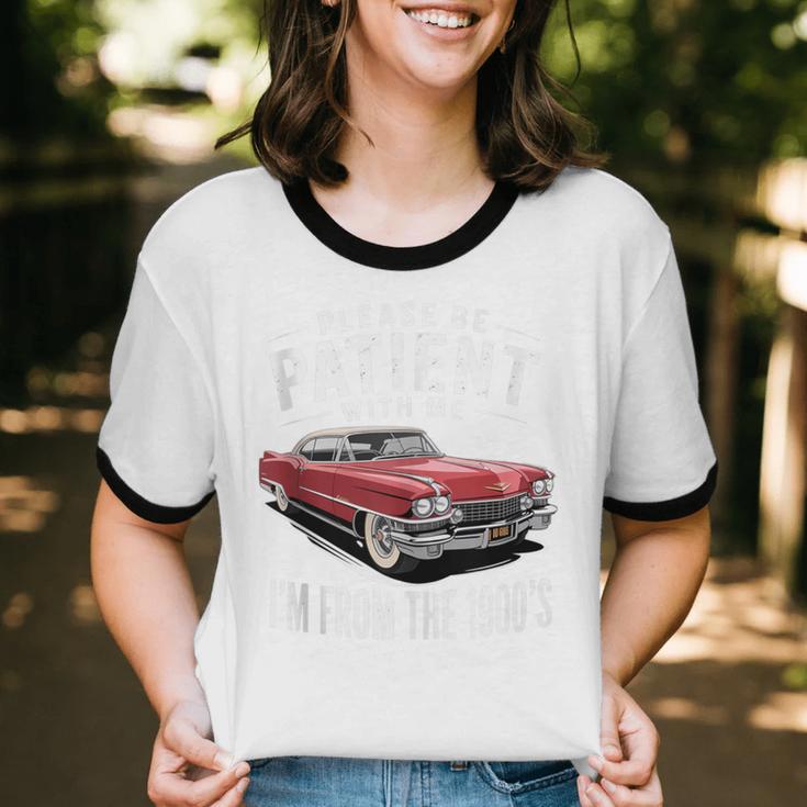 Vintage Car Please Be Patient With Me I'm From The 1900s Unisex Cotton Ringer T-Shirt Vintage Car Please Be Patient With Me I'm From The 1900s Unisex Cotton Ringer T-Shirt