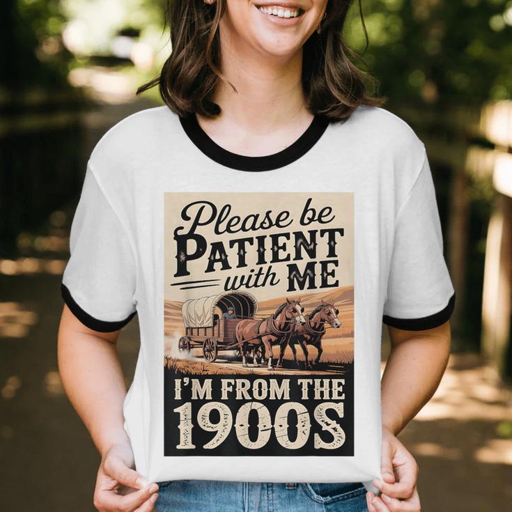 Vintage Saying Please Be Patient With Me I'm From The 1900s Unisex Cotton Ringer T-Shirt