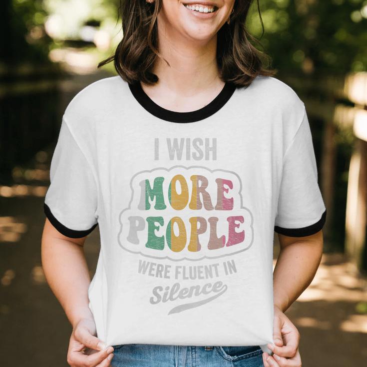 Vintage I Wish More People Were Fluent In Silence Introvert Unisex Cotton Ringer T-Shirt Vintage I Wish More People Were Fluent In Silence Introvert Unisex Cotton Ringer T-Shirt