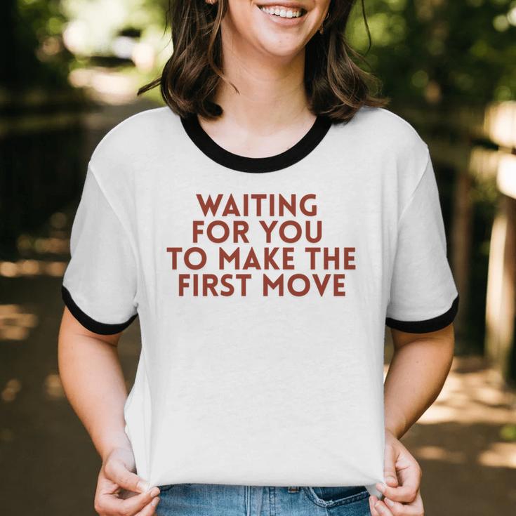 Waiting For You To Make The First Move Introvert Minimal Unisex Cotton Ringer T-Shirt Waiting For You To Make The First Move Introvert Minimal Unisex Cotton Ringer T-Shirt