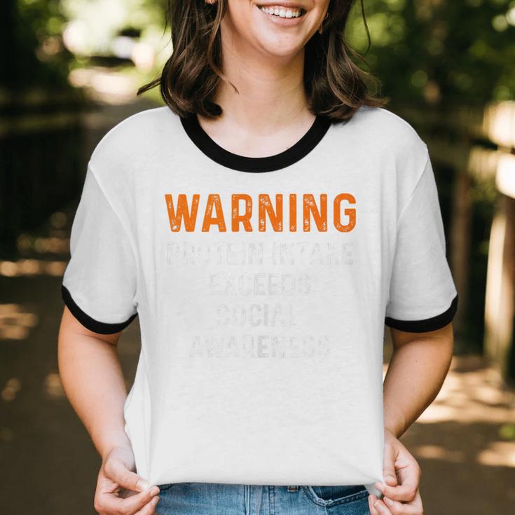 Warning Protein Intake Exceeds Social Awareness Introvert Unisex Cotton Ringer T-Shirt Warning Protein Intake Exceeds Social Awareness Introvert Unisex Cotton Ringer T-Shirt