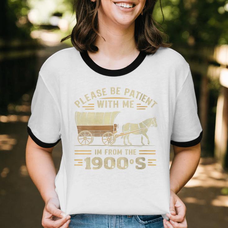 Women's Please Be Patient With Me I'm From The 1900s Vintage Unisex Cotton Ringer T-Shirt