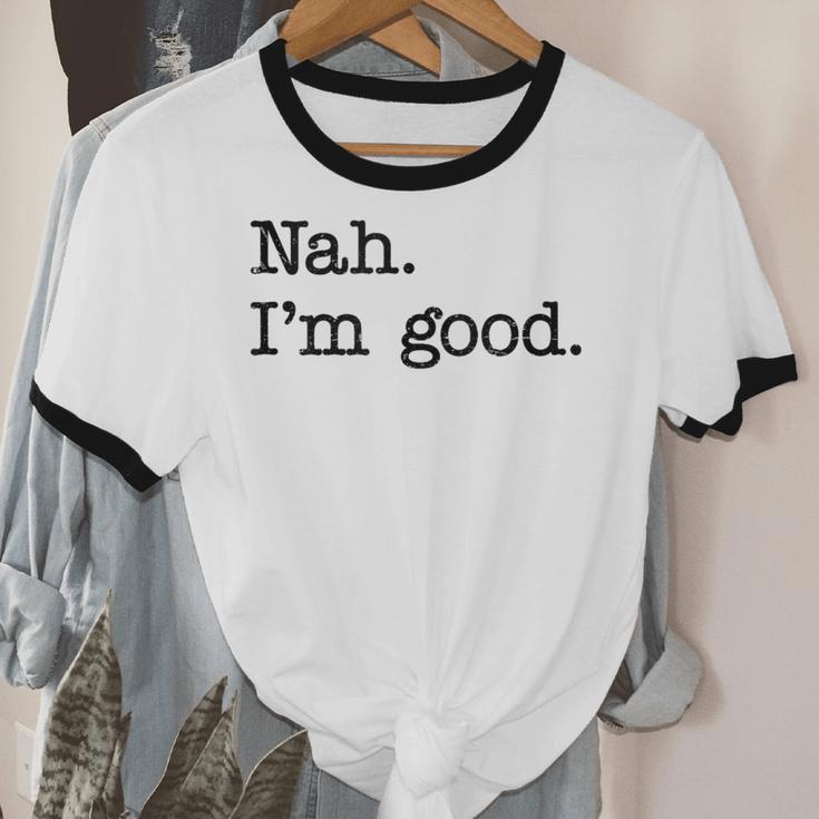 Antisocial Nah I'm Good Introvert Sarcastic Saying Unisex Cotton Ringer T-Shirt