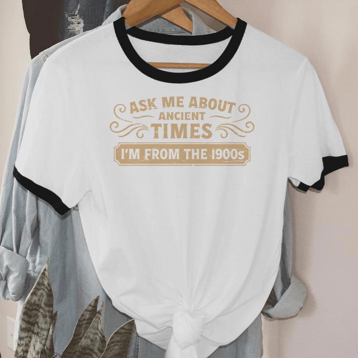 Ask Me About Ancient Times I'm From The 1900s Unisex Cotton Ringer T-Shirt