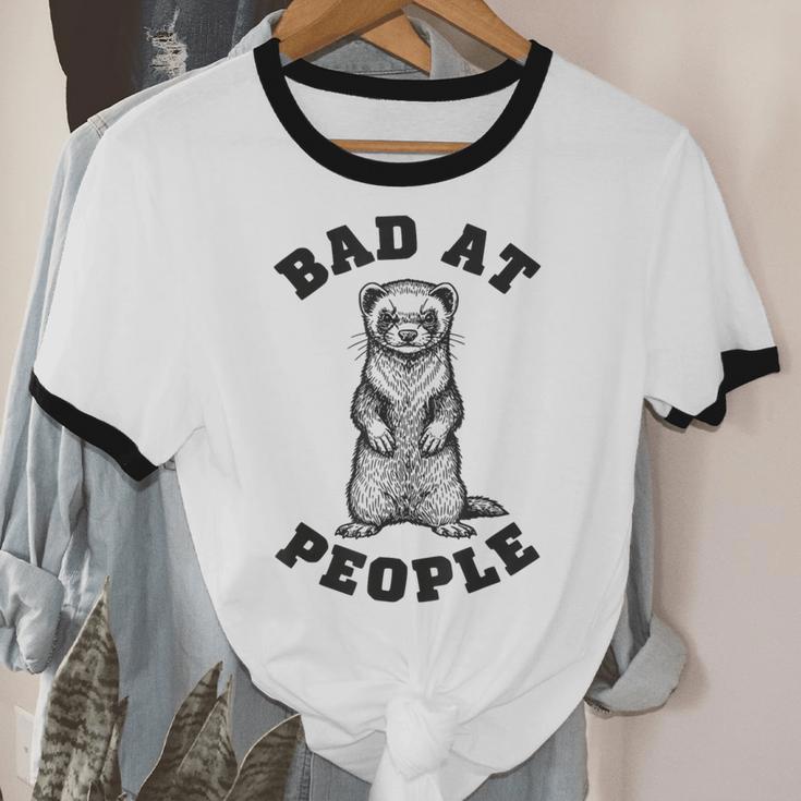 Bad At People Ferret Introvert Saying Slogan Unisex Cotton Ringer T-Shirt Bad At People Ferret Introvert Saying Slogan Unisex Cotton Ringer T-Shirt