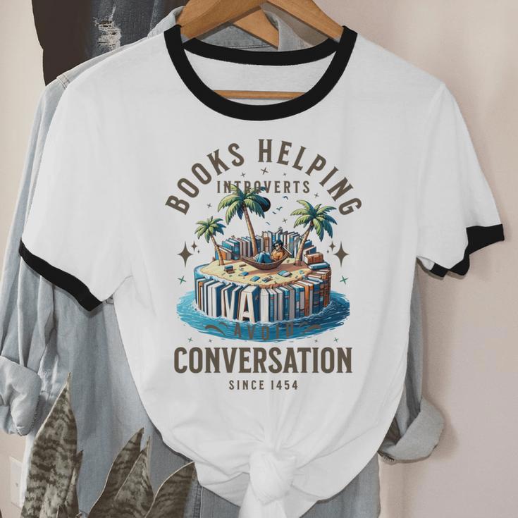 Books Helping Introvert Avoid Conversation Unisex Cotton Ringer T-Shirt Books Helping Introvert Avoid Conversation Unisex Cotton Ringer T-Shirt